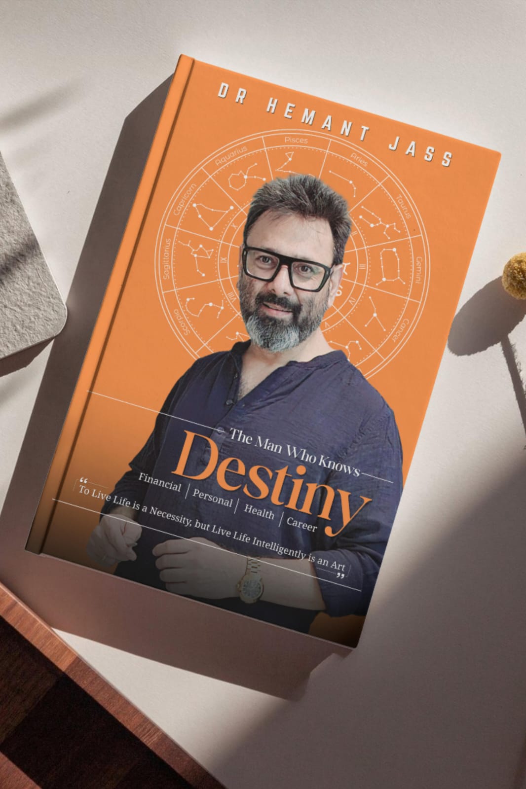The Man Who Knows Destiny by Dr. Hemant Jass